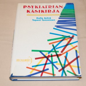Kalle Achté - Tapani Tamminen Psykiatrian käsikirja